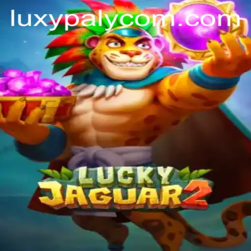 Exploring the Thrilling World of Luckyjaguar2 on LUXYPLAY