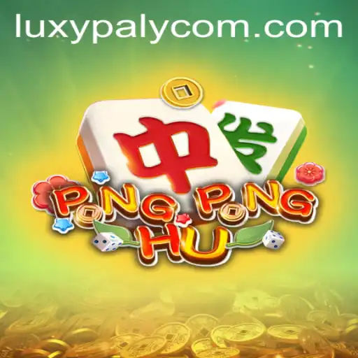Exploring the World of PONGPONGHU and the Rise of LUXYPLAY