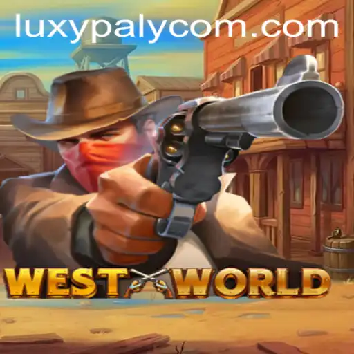 Exploring the Thrilling World of WestWorld and Its Innovative Gameplay with LUXYPLAY